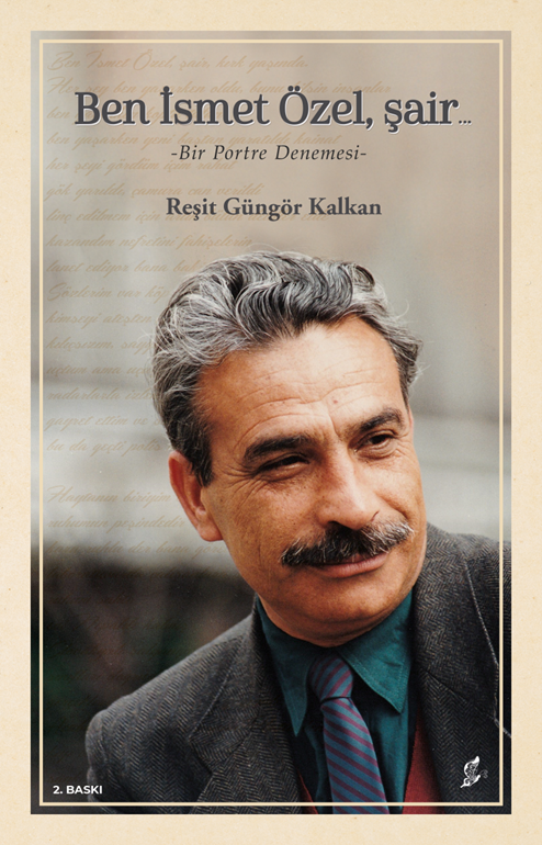 Ben İsmet Özel, Şair…