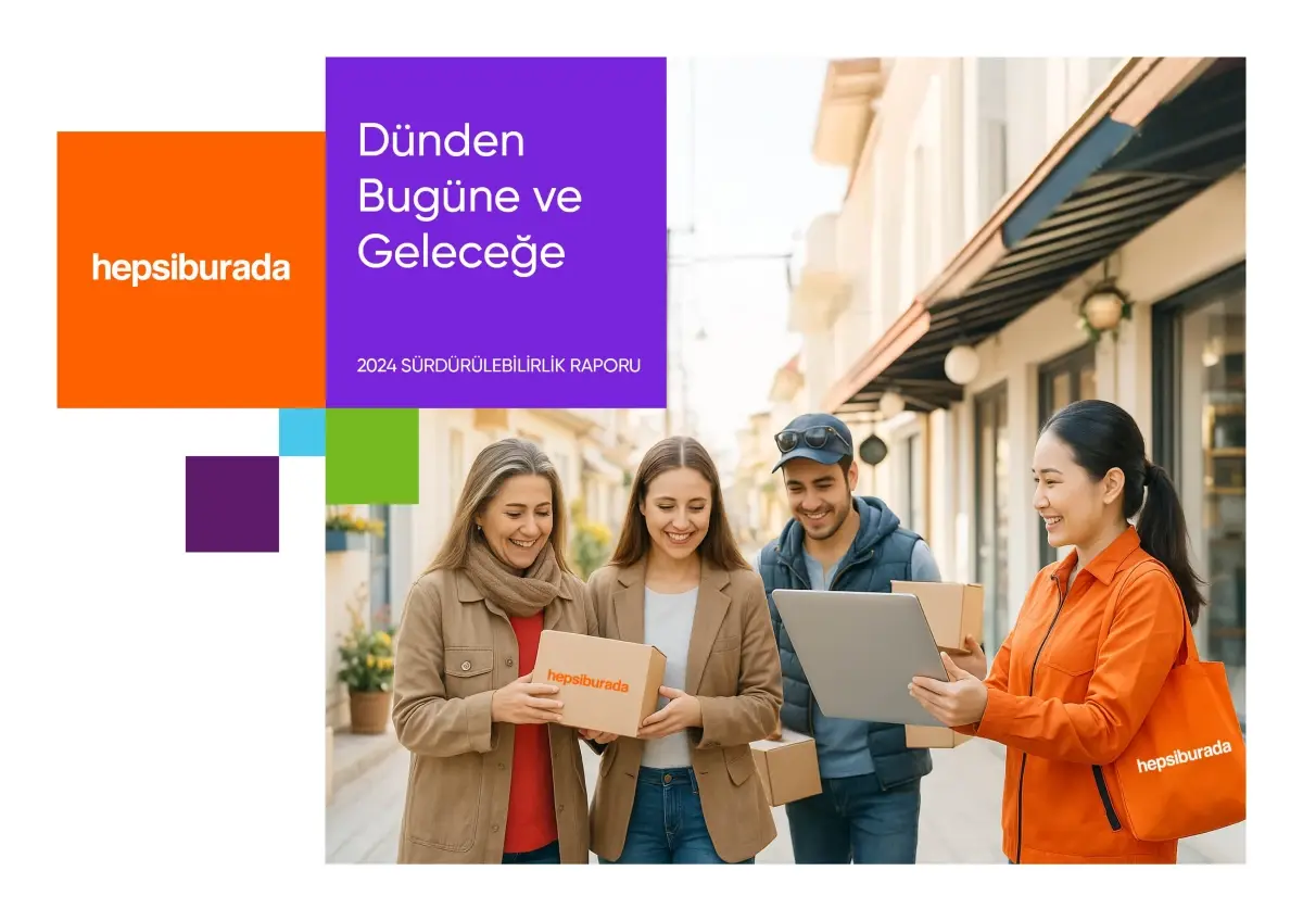 Hepsiburada 2024 Sürdürülebilirlik Raporu’nu Yayınladı