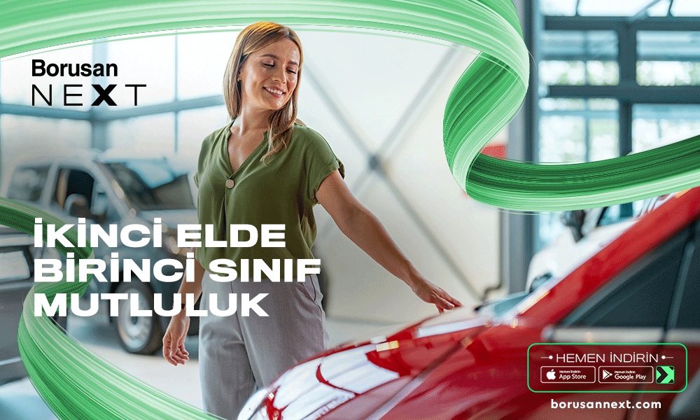 Borusan Next İkinci El Araç Deneyimini Yeniliyor