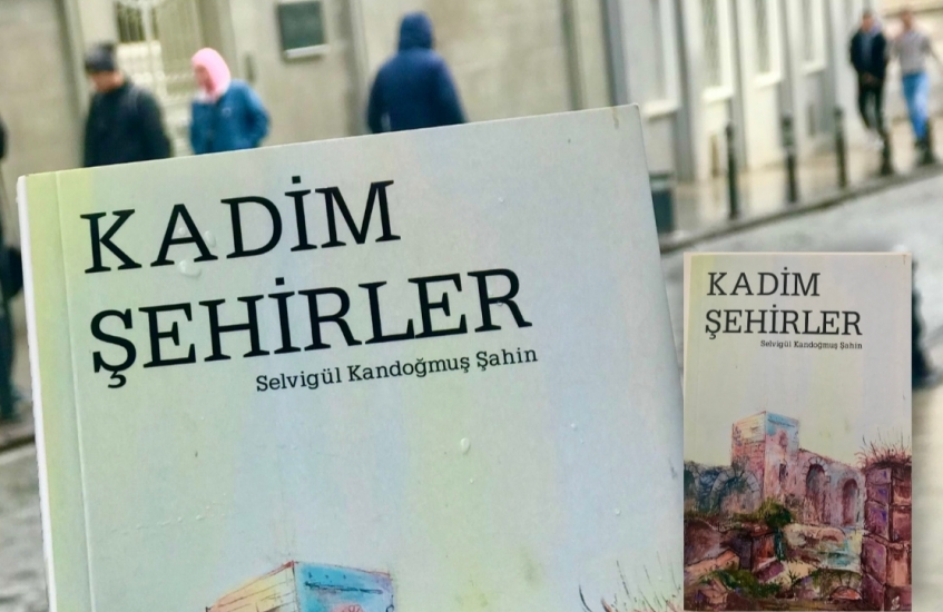 Hüzün Yüklü Seyahatler Kitabı: ‘Kadim Şehirler’ Üzerine